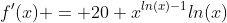 f'(x) = 20 x^{ln(x)-1}ln(x)