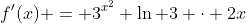 f'(x) = 3^{x^2} \ln 3 \cdot 2x