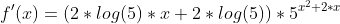 f'(x)=(2*log(5)*x+2*log(5))*5^{x^2+2*x}