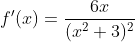 f'(x)=\frac{6x}{(x^2+3)^2}