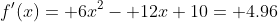 f'(x)= 6x^2- 12x+10= 4.96