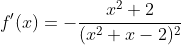 f'(x)=-\frac{x^2+2}{(x^2+x-2)^2}