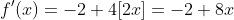 f'(x)=-2+4[2x]=-2+8x