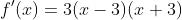 f'(x)=3(x-3)(x+3)