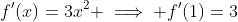 f'(x)=3x^2 \implies f'(1)=3
