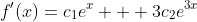 f'(x)=c_1e^x + 3c_2e^{3x}