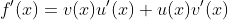 f'(x)=v(x)u'(x)+u(x)v'(x)