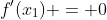 f'(x_1) = 0