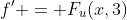 f' = F_u(x,3)