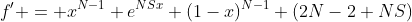 f' = x^{N-1} e^{NSx} (1-x)^{N-1} (2N-2+NS)
