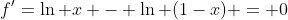f'=\ln x - \ln (1-x) = 0