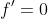 f'=0