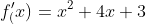 f'_(x)=x^2+4x+3