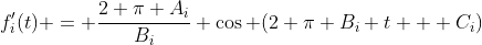 f'_i(t) = \frac{2 \pi A_i}{B_i} \cos (2 \pi B_i t + C_i)