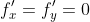 f'_x=f'_y=0