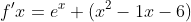 f'x=e^x (x^2-1x-6)