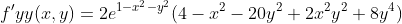 f'yy(x,y)=2e^{1-x^2-y^2}(4-x^2-20y^2+2x^2y^2+8y^4)