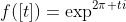 f([t])=\exp^{2\pi ti}