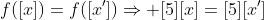 f([x])=f([x'])\Rightarrow [5][x]=[5][x']