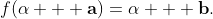 f(\alpha + \bold{a})=\alpha + \bold{b}.