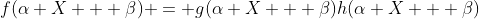 f(\alpha X + \beta) = g(\alpha X + \beta)h(\alpha X + \beta)