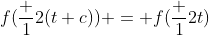 f(\frac {1}{2}(t+c)) = f(\frac {1}{2}t)