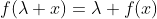 f(\lambda x)=\lambda f(x)