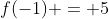 f(-1) = 5