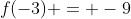 f(-3) = -9
