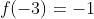 f(-3)=-1