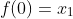 f(0)=x_1