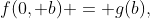 f(0, b) = g(b),