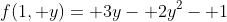 f(1, y)= 3y- 2y^2- 1