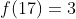 f(17)=3