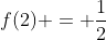 f(2) = \frac{1}{2}