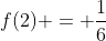 f(2) = \frac16