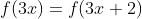 f(3x)=f(3x+2)