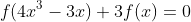 f(4x^3-3x)+3f(x)=0