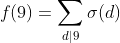 f(9)=\sum_{d|9}\sigma(d)