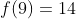 f(9)=14