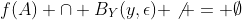 f(A) \cap B_Y(y,\epsilon) \not = \emptyset
