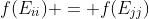 f(E_{ii}) = f(E_{jj})