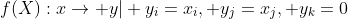 f(X):x\rightarrow y| y_i=x_i, y_j=x_j, y_k=0