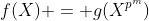 f(X) = g(X^{p^m})