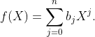 f(X)=\sum_{j=0}^nb_jX^j.