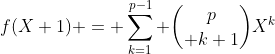 f(X+1) = \sum_{k=1}^{p-1} {{p}\choose {k+1}}X^k
