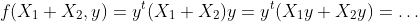 f(X_1+X_2,y)=y^t(X_1+X_2)y=y^t(X_1y+X_2y)=\ldots