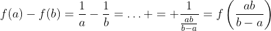 f(a)-f(b)=\frac{1}{a}-\frac{1}{b}=\ldots = \frac{1}{\frac{ab}{b-a}}=f\left(\frac{ab}{b-a}\right)