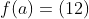 f(a)=(12)
