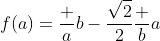 f(a)=\frac ab-\frac{\sqrt2}2\frac ba